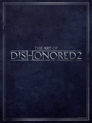 cover image of The Art of Dishonored 2